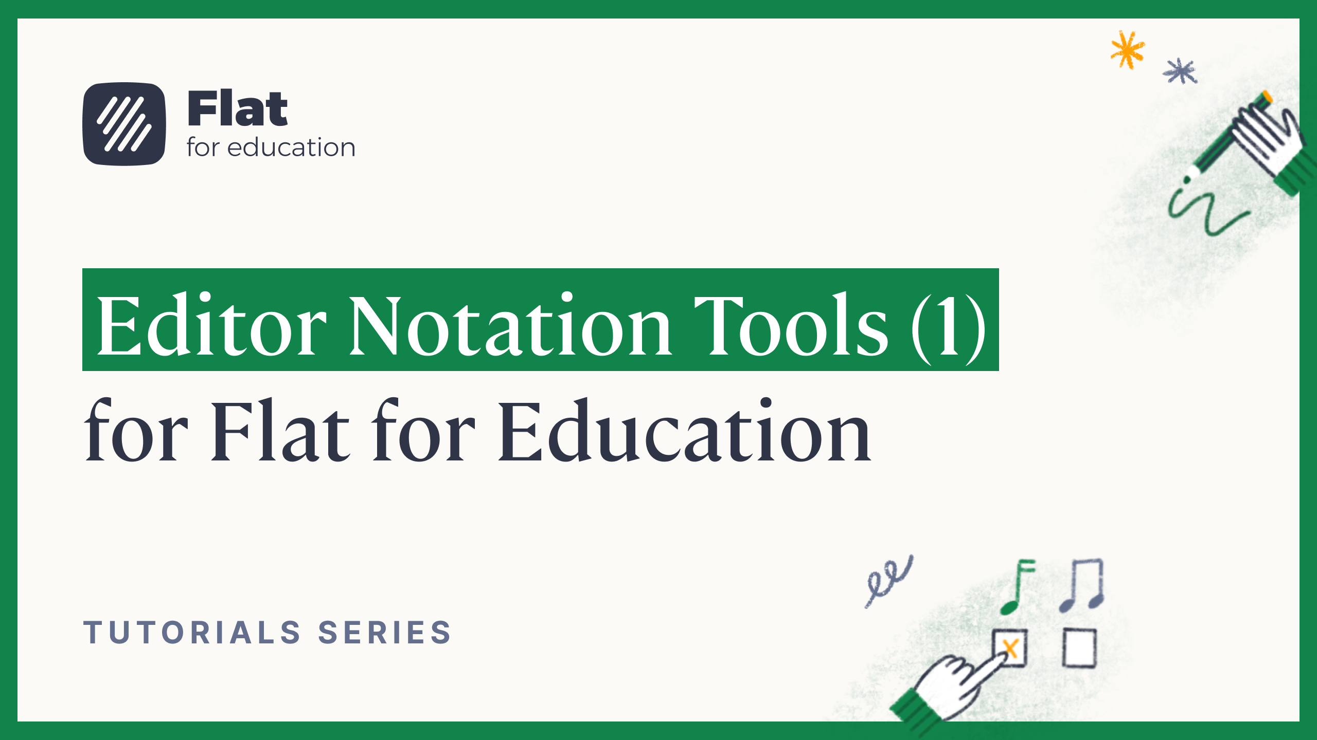 Editor Notation Part 1