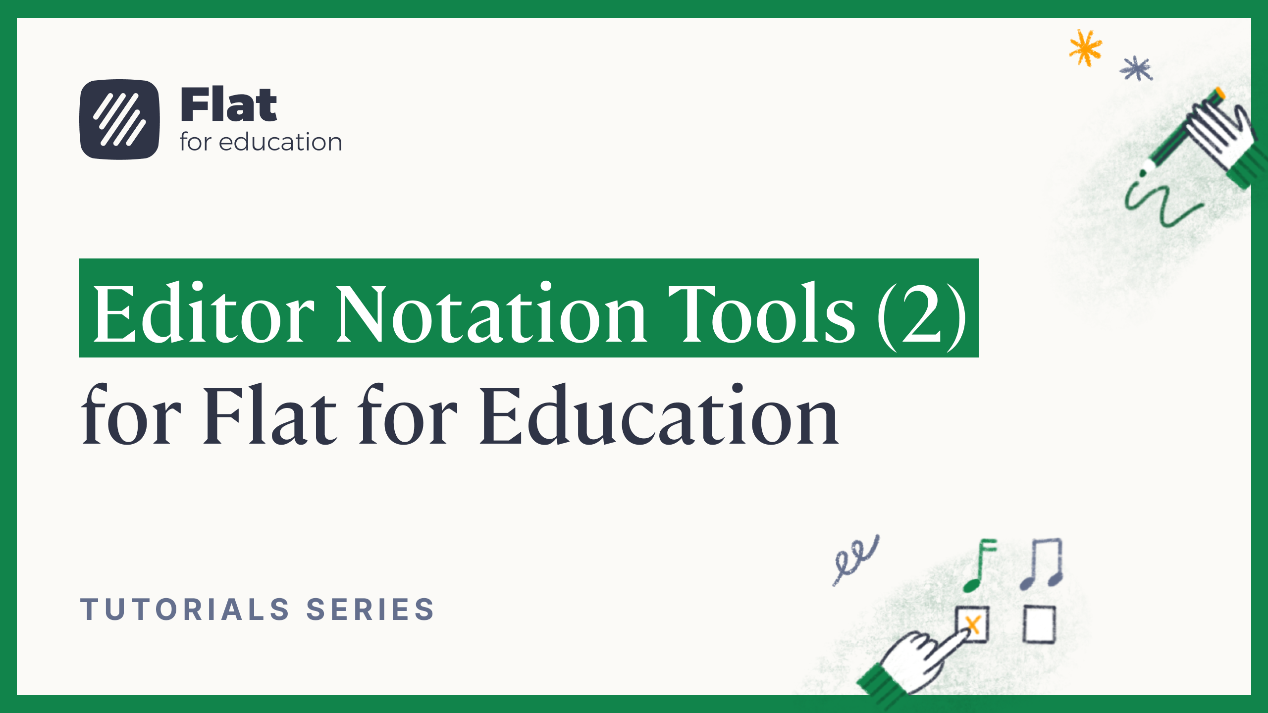 Editor Notation Part 2